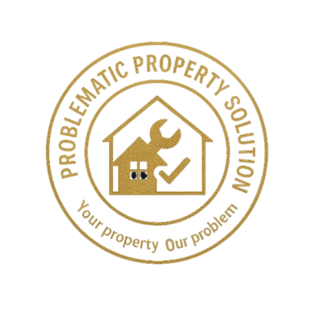 Problematic Property Solution - Your Property, Our Propblem 